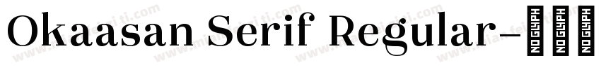 Okaasan Serif Regular字体转换